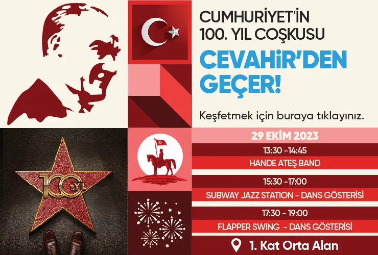 CUMHURİYET’İN 100. YIL COŞKUSU İSTANBUL CEVAHİR’DE!