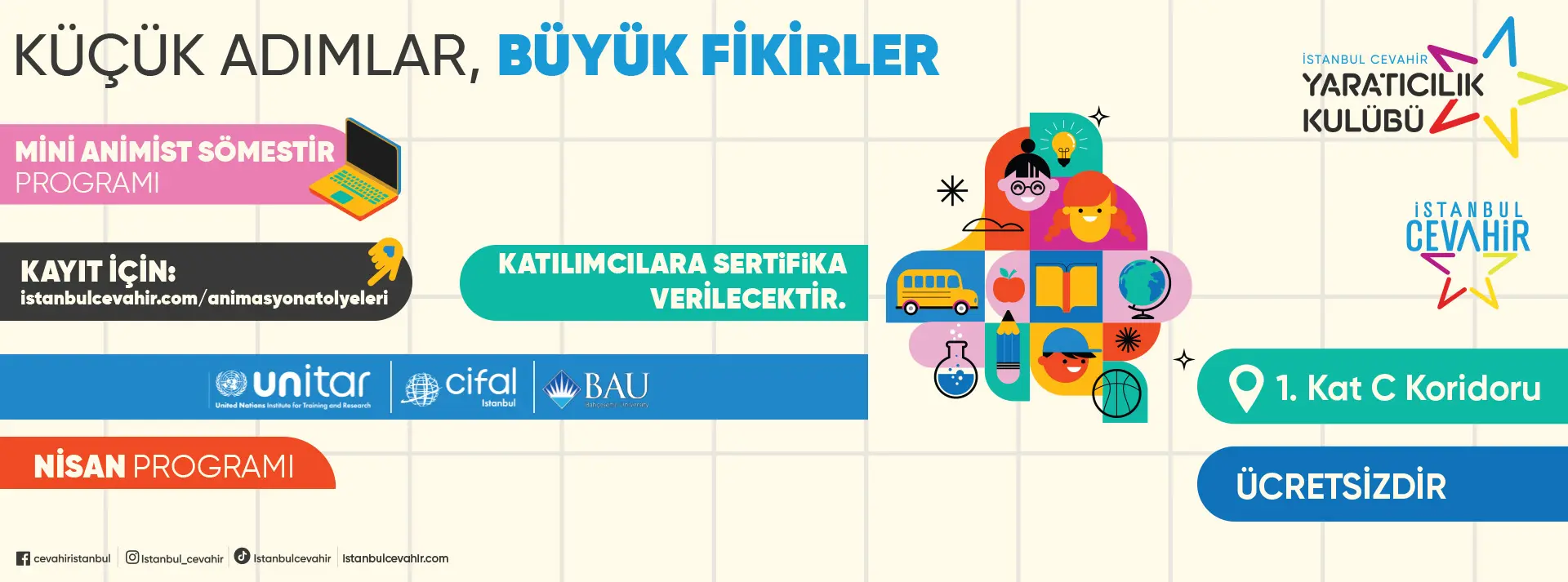 Küçük Adımlar, Büyük Fikirler!
