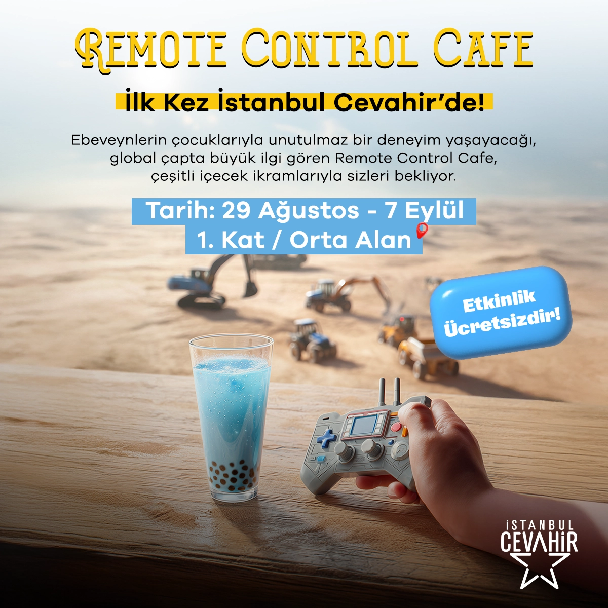 REMOTE CONTROL CAFE” İLK KEZ İSTANBUL CEVAHİR’DE