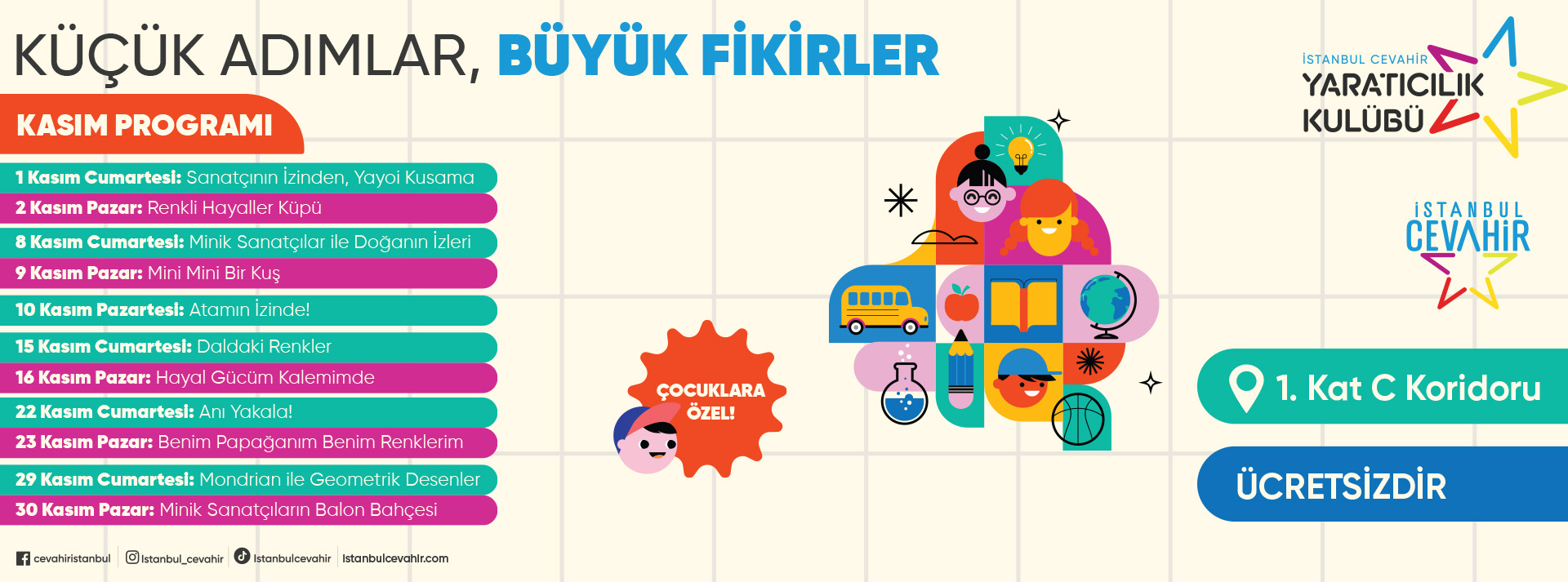 Küçük Adımlar, Büyük Fikirler!